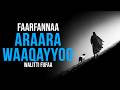 Faarfannaa Araara Waaqayyoo Walitti Fufaa Faarfannaa Afaan Oromoo