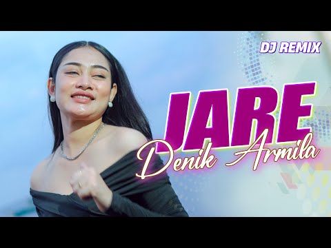 Denik Armila - JARE  (DJ Remix) | Sasak gantung tinggalane londo
