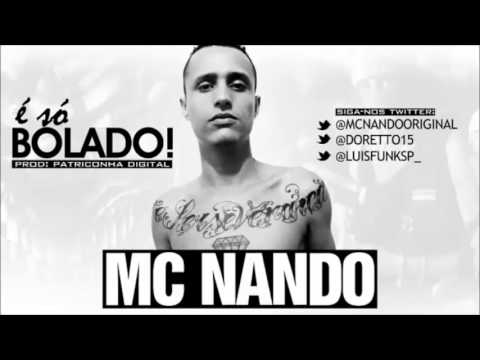 MC Nando - É Só Bolado - Música Nova 2013 (Patriconha Digital) Lançamento 2013