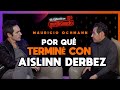 ¿Por qué TERMINÓ Mauricio Ochmann con AISLINN DERBEZ?