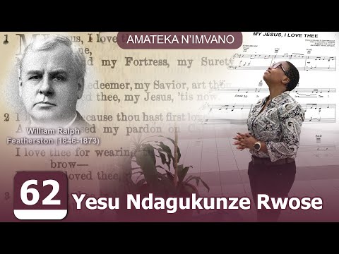 144. GUSHIMISHA Yesu Ndagukunda cyane (My Jesus, I love Thee)