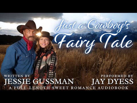Just a Cowboy's Fairy Tale - Book 9, Flyboys of Sweet Briar Ranch - Complete Sweet Romance Audiobook