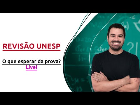 LIVE - REVISÃO UNESP 2021 2ª FASE