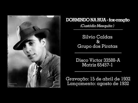 Dormindo Na Rua - Silvio Caldas (1932)