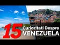 15 Curiozitati Despre VENEZUELA