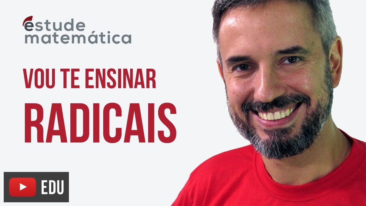 Radicais  [Potências e Radicais: aula 2 de 3]– Vou te ensinar 2