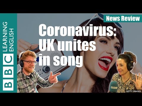 コロナウイルス。英国は歌で団結する - ニュースレビュー (Coronavirus: UK unites in song - News Review)