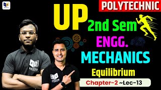 Engineering Mechanics: Chapter-2, Lec-13 | Up Polytechnic Engg. Mechanics | Equilibrium | #raceva
