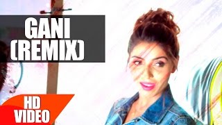 Gani ( Remix )  Akhil feat Manni Sandhu  Punjabi S
