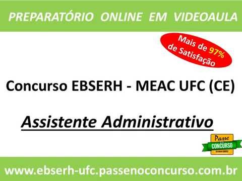 Concurso EBSERH - HCWC e MEAC UFC (CE) - Assistente Administrativo