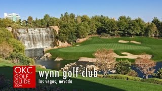 Wynn Golf Club | Las Vegas Golf | Virtual Tour
