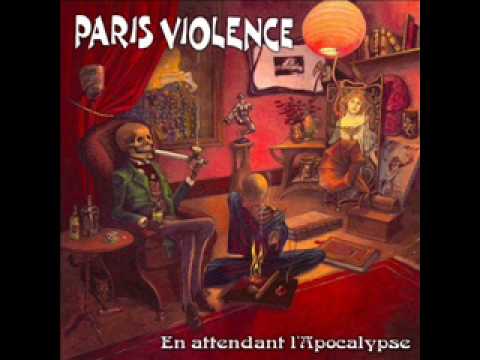 Paris Violence - Les décadents