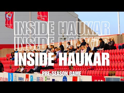 PRE-SEASON GAME | HAUKAR VS GRÓTTA | INSIDE HAUKAR | 06.12.25
