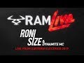 RAMLive - Roni Size & Dynamite MC - Live from Eastern Electrics 2019