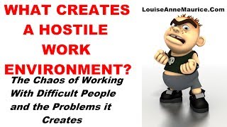 What Creates A Hostile Work Environment?