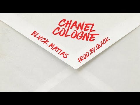 BlvckMatias - Chanel Cologne (Prod.By.Quick)