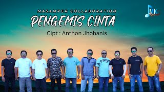 Download lagu lagu masamper terbaru || PENGEMIS CINTA || MASAMPER COLLABORATION || ERNES STUDIO IMK mp3