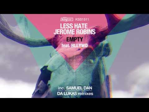 Less Hate and Jerome Robins feat. Hllywd - Empty (Samuel Dan Remix)