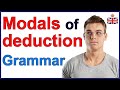 Modals of deduction - English grammar lesson
