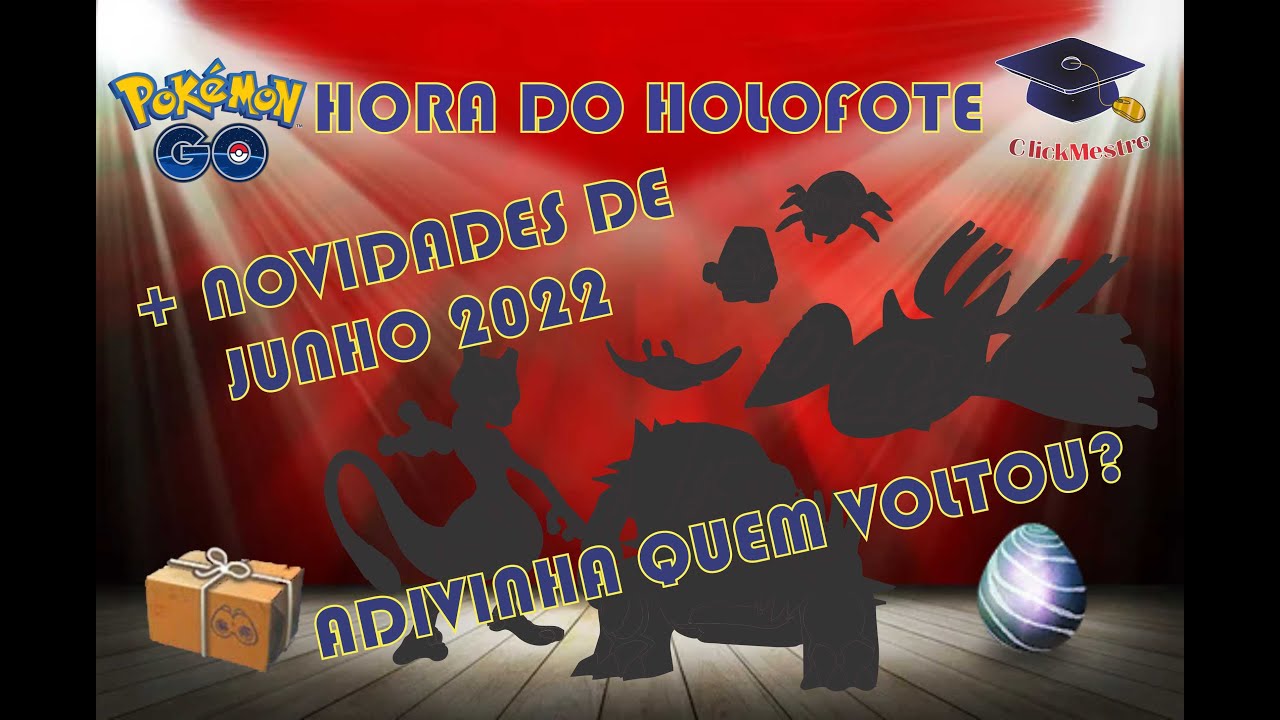 HORA DO HOLOFOTE + NOVIDADES DE JUNHO DE 2022 - POKÉMON GO