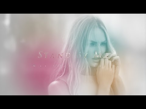 Max Oazo & Camishe   . Stand By Me .   《 Bass Boost 》フルHD