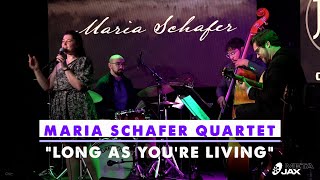 Long As You&#39;re Living (Abbey Lincoln, Max Roach) - Maria Schafer live at Campus Jax