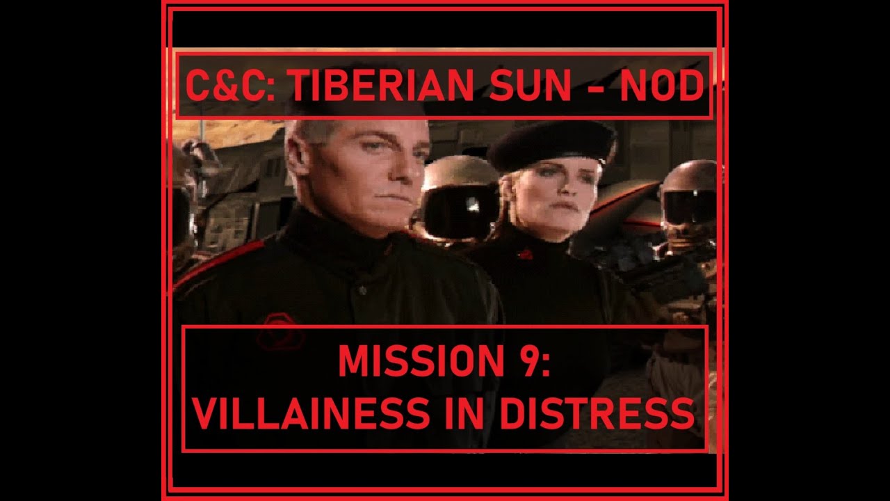 C&C: Tiberian Sun - NOD - Mission 9: Villainess In Distress - HARD