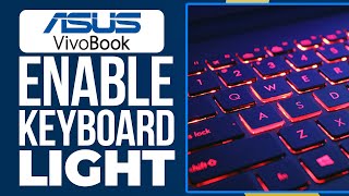 How to Turn On Keyboard Backlight On Asus Vivobook 15! (Enable Keyboard light)