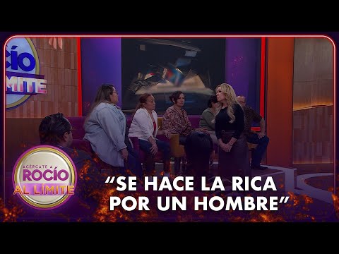 “Se hace la rica por un hombre” | Rocío Al Límite