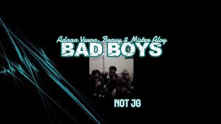 Download lagu Adnan Veron, Bravy, Mister Aloy - Bad Boys (Not JG Edit) Distan mp3