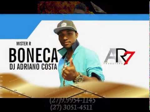 Mc Mister R Boneca Dj Adriano Costa