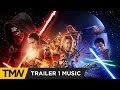 Star Wars The Force Awakens Trailer Music