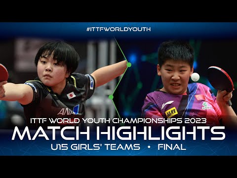 Mao Takamori vs Yan Yutong | U15 Girls' Teams Final | ITTF World Youth Championships 2023