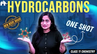 Hydrocarbons Class 11 Chemistry One Shot | New NCERT Chapter 9 | CBSE | NEET