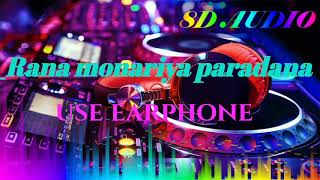 8D Rana monariya paradana DJfree music world