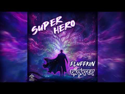 Fluffkin vs Empakter - Super-Hero (Original Mix)