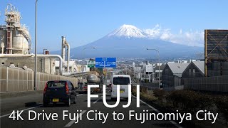 4K Mt FUJI Scenic Drive Fuji City to Fujinomiya Ci