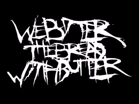 We Butter the Bread with Butter - Demo 2007