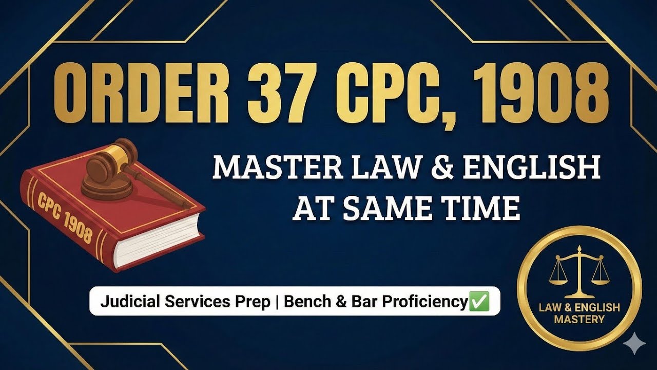 ​Order 37 CPC: Summary Procedure Explained || Master Law & English ⚖️