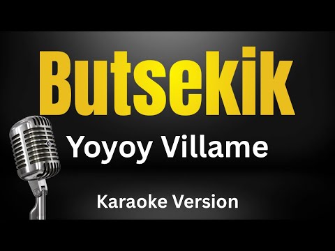Butsekik - Yoyoy Villame (Karaoke Version)
