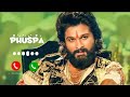 Pushapa Pushpa Song Ringtone 2024 Pushpa 2 Song Ringtone 2024 New Ringtone 2024 Pushpa 2 Film