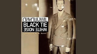 Black Tie White Noise (Radio Edit; 2002 Remastered Version)