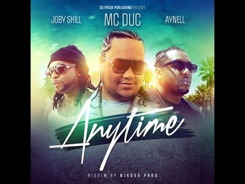 Mc Duc Ft Aynell & Joby Shill - ANYTIME (Official Video) MARS 2014 - [SO FRESH PUBLISHING]
