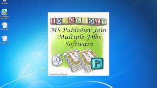 How To Use MS Publisher Join Multiple Files Software