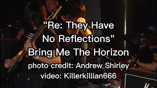 Re: They Have No Reflections Lyrics - Bring Me The Horizon