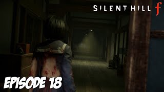 SILENT HILL f : TOUTE LA VILLE EST TOUCHE ! | Episode 18