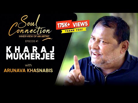 Soul Connection | Kharaj Mukherjee Arunava Khasnobis | Interview EP1 | @Sondesh.tv