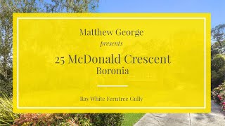 25 McDonald Crescent, Boronia - Ray White Ferntree Gully