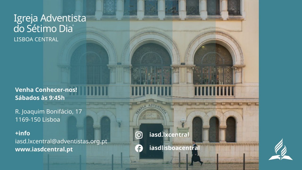 IASD LX Central -  "Raízes no Passado, Olhos no Futuro?"