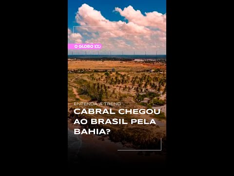 🗣 ENTENDA A TREND | Cabral chegou mesmo ao Brasil pela Bahia?